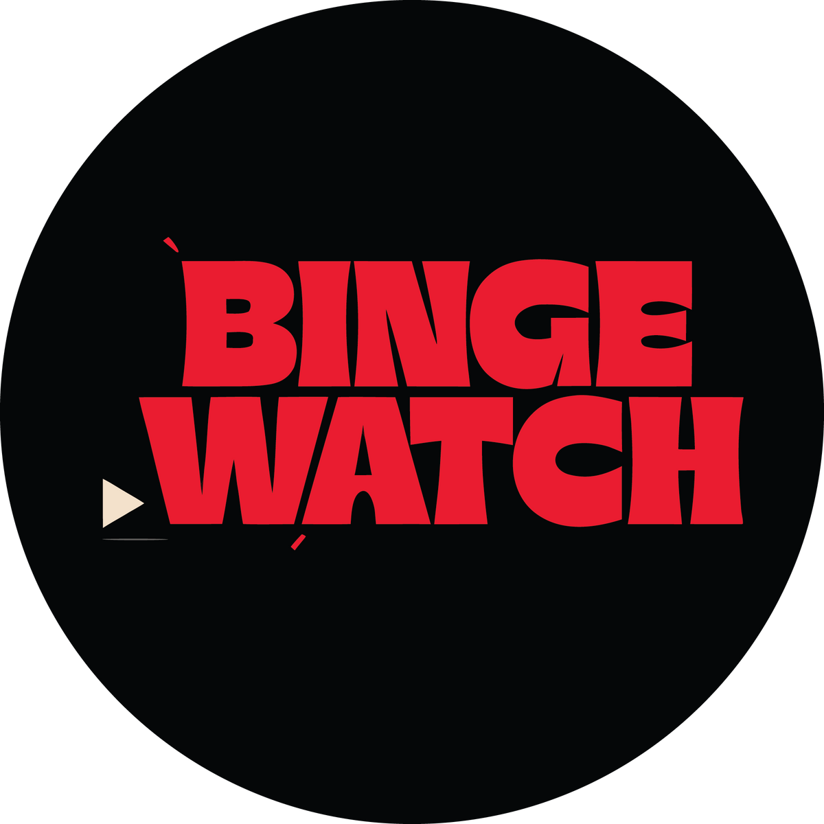Binge Watch