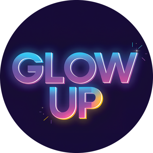 GLOW UP