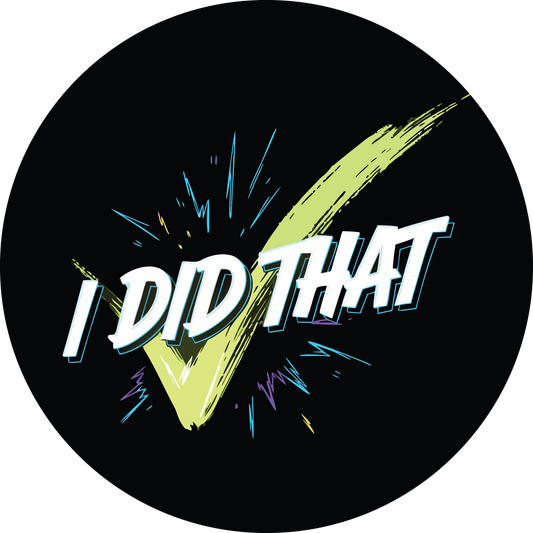 I Did That