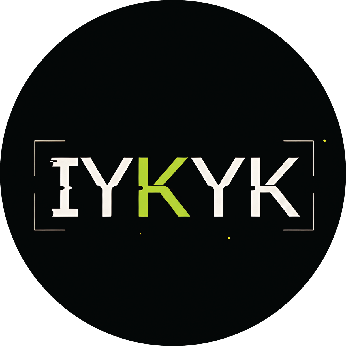IYKYK
